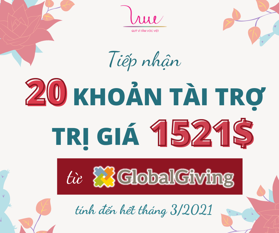 Tiếp nhận khoản tài trợ từ Global Giving tính đến hết tháng 3/2021